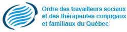 Ordre des travailleurs sociaux thérapeutes conjugaux familiaux Québec